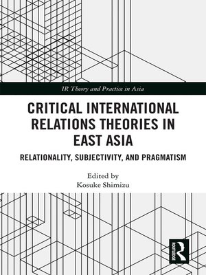 cover image of Critical International Relations Theories in East Asia